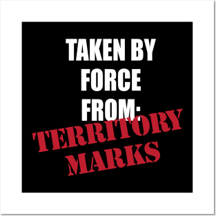 “Taken by force from: Territory Marks” Von Erich inspired Posters and Art